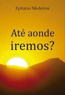Ate Aonde Iremos (f-927/05)