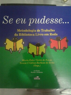 Se Eu Pudesse - Metodologia De Trabalho Da Biblioteca Livro Em Roda