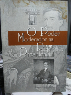 O Poder Moderador Na Republica Presidencial