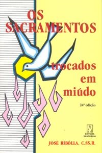 Os Sacramentos Trocados Em Miudo