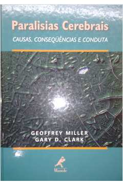 Paralisias Cerebrais - Causas Consequencias E Conduta
