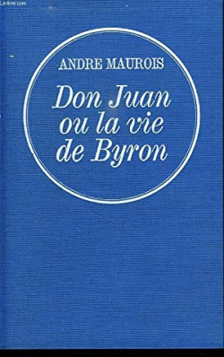 Don Juan Ou La Vie De Byron