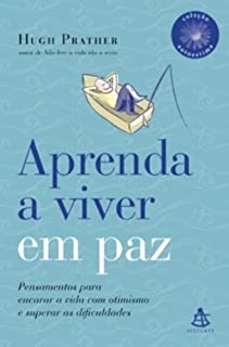 Aprenda A Viver Em Paz.