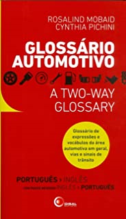 Glossario Automotivo - A Two-way Glossary - Portugues/ingles - Ingles/portugues