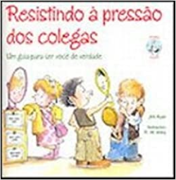 Resistindo A Pressao Dos Colegas