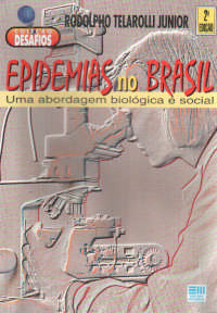 Epidemias No Brasil - Uma Abordagem Biologica E Social