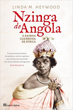 Nzinga De Angola A Rainha Guerreira De Africa