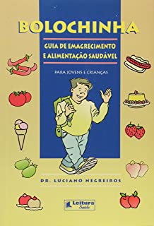 Bolochinha - Guia De Emagrecimento E Alimentacao Saudavel