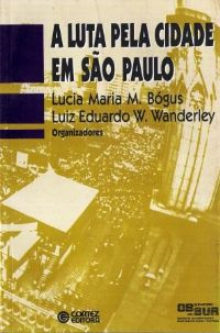 A Luta Pela Cidade Em Sao Paulo