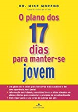 O Plano Dos 17 Dias Para Manter-se Jovem
