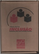 Projeto Inclusao - Caminhos Para Uma Inclusao Humana