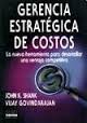 Gerencia Estrategia De Costos - La Nueva Herramienta Para Desarrollar Una Ventaja Competitiva