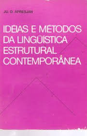 Ideias E Metodos Da Linguistica Estrutural Contemporanea