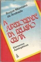 A Superioridade Da Religiao Crista