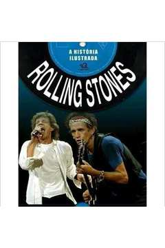 A Historia Ilustrada - Rolling Stones