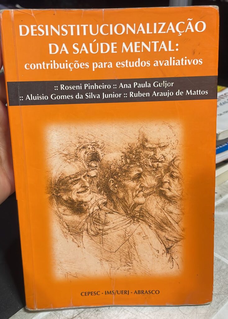 Desinstitucionalização Da Saúde Mental - Contribuições Para Estudos Avaliativos