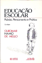 Educacao Escolar Paixao Pensamento E Pratica