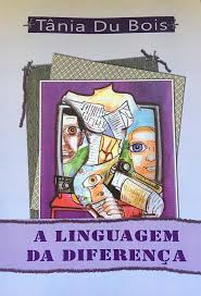 A Linguagem Da Diferenca