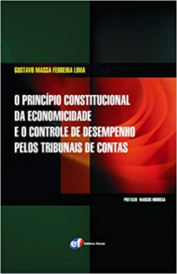 O Principio Constitucional Da Economicidade E O Controle De Desempenho Pelos Tribunais De Contas