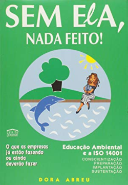 Sem Ela, Nada Feito!