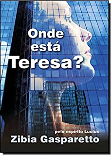 Onde Esta Teresa Pelo Espirito Lucius