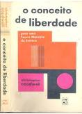 O Conceito De Liberdade - Para Uma Teoria Marxista Da Estetica
