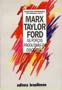 Marx Taylor Ford - As Forcas Produtivas Em Discussao