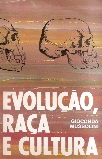 Evolucao Raca E Cultura