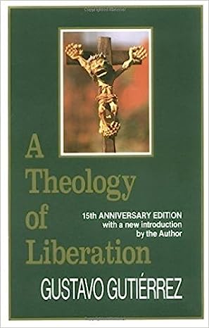 a theology of liberation - History Politics and Salvation