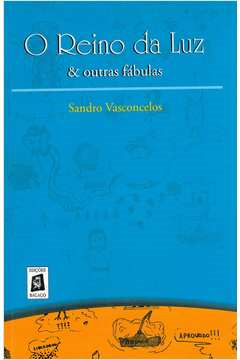 O Reino Da Luz E Outras Fabulas