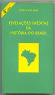 Revelacoes Ineditas Da Historia Do Brasil