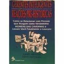 Gerentes Inteligentes Reacoes Pre-historicas
