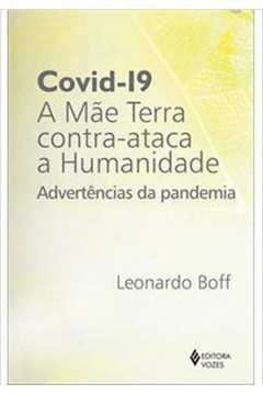 Covid-19 - A Mae Terra Contra-ataca A Humanidade - Advertencias da Pandemia