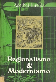 Regionalismo E Modernismo - Discursos Academicos
