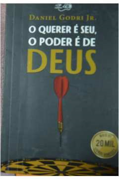 O Querer E Seu O Poder E De Deus