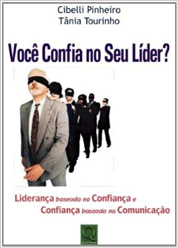 Voce Confia No Seu Lider - Lideranca Baseada Na Confianca E Confianca Baseada Na Comunicacao