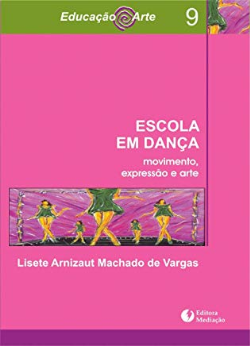 Escola Em Danca - Movimentos, Expressao E Arte