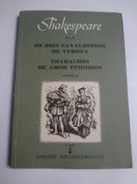 Os Dois Cavalheiros De Verona / Trabalhos De Amor Perdidos - Comedias V. Ii