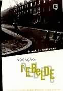 Vocacao Rebelde - Ordem De Nascimento, Dinamica Familiar E Vidas Criativas