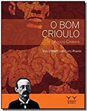 Bom Crioulo Adolfo Caminha - Vida e Morte em Adolfo Caminha