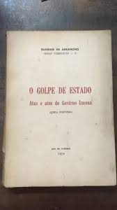 O Golpe De Estado - Atas E Atos Do Governo Lucena