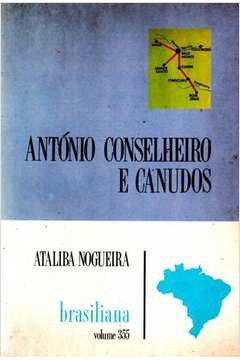 Antonio Conselheiro E Canudos