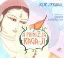 Princesa Raga-si, A