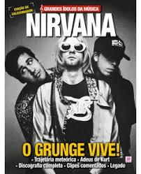 Grandes Idolos Da Musica - Nirvana - Edicao De Colecionador
