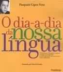 O Dia-a-dia Da Nossa Lingua