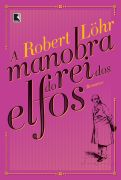 A Manobra Do Rei Dos Elfos