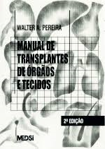 Manual De Transplantes De Orgaos E Tecidos