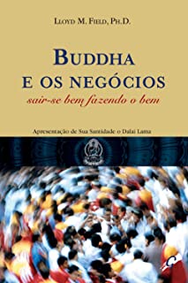 Buddha E Os Negocios - Sair-se Bem Fazendo O Bem