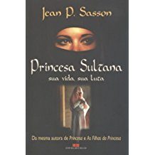 Princesa Sultana - Sua Vida Sua Luta