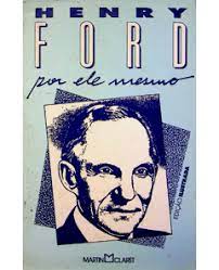 Henry Ford Por Ele Mesmo
